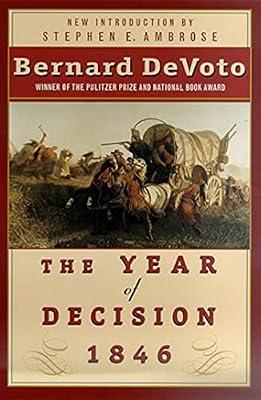 The Year of Decision 1846 by DeVoto, Bernard | Paperback | History