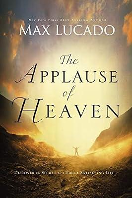 The Applause of Heaven by Lucado, Max | Paperback | Religion & Beliefs