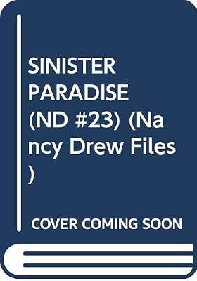 SINISTER PARADISE (ND #23) (Nancy Drew Files) by Keene, Carolyn | Paperback