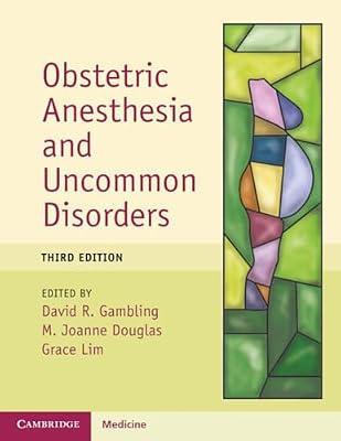 Obstetric Anesthesia and Uncommon Disorders (Cambridge Medicine) | Paperback | Medical