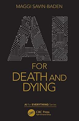 AI for Death and Dying (AI for Everything) by Savin-Baden, Maggi | Paperback | Artificial Intelligence (Ai)