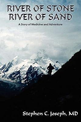 River of Stone, River of Sand: A Story of Medicine and Adventure by Joseph, Stephen C. | Paperback | Biography & Autobiography