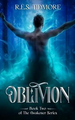 Oblivion: 2 (Awakener) by Tidmore, R E S | Paperback | Fiction