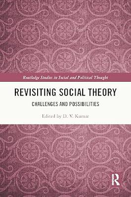 Revisiting Social Theory: Challenges and Possibilities (Routledge Studies in Social and Political Thought) | Hardcover | Society And Culture: General
