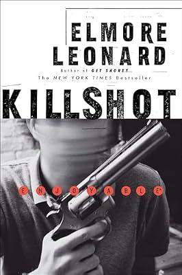 Killshot: Caught in the Crossfire―Classic American Crime Noir Thriller by Leonard, Elmore | Paperback | Fiction