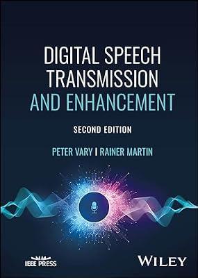 Digital Speech Transmission and Enhancement (IEEE Press) by Martin, Rainer; Vary, Peter | Hardcover | Technology & Engineering