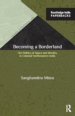 Becoming a Borderland by Misra, Sanghamitra | Paperback | History