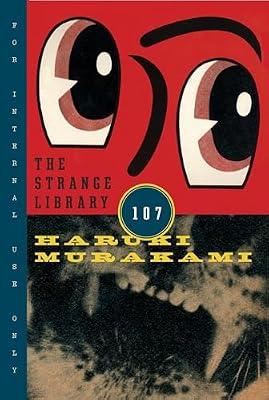 Strange Library: Tracking the Strategy of Singapore Management University (SMU) in Singapore (1997-2019/20) by Murakami, Haruki | Paperback | Fiction