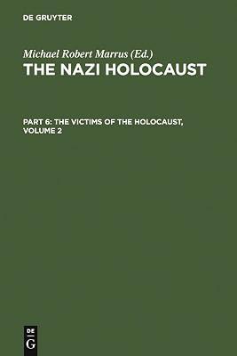 The Nazi Holocaust. Part 6: The Victims of the Holocaust. Volume 2 | Hardcover | General & World History 2