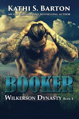 Booker: 4 (Wilkerson Dynasty) by Barton, Kathi S | Paperback | Romance