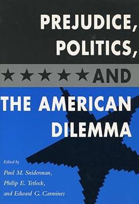 Prejudice, Politics, and the American Dilemma | Hardcover | Social Science