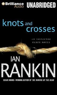 Knots and Crosses (Inspector Rebus) by Rankin, Ian | Audiocd
