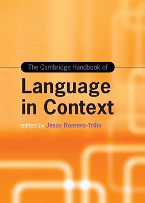 The Cambridge Handbook of Language in Context (Cambridge Handbooks in Language and Linguistics) | Hardcover | Semantics