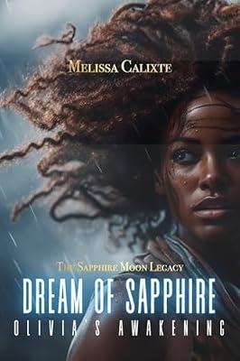 Dream of Sapphire: Olivia's Awakening by Calixte, Melissa | Paperback | Young Adult Fiction