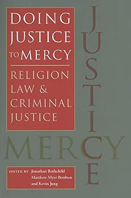 Doing Justice to Mercy: Religion, Law, and Criminal Justice (Studies in Religion & Culture) | Paperback | Social Science
