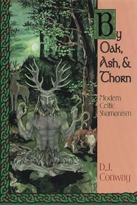 By Oak, Ash and Thorn by Conway, Deanna J. | Paperback | Body