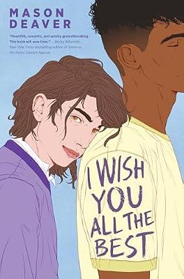 I WISH YOU ALL THE BEST by Deaver, Mason | Hardcover | Young Adult Fiction