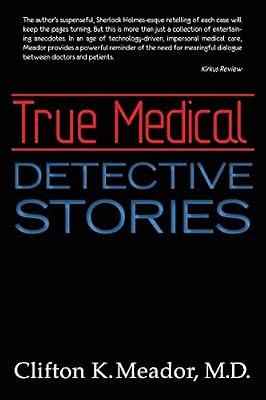 True Medical Detective Stories by Meador, Clifton K., M.D. | Paperback | Medical