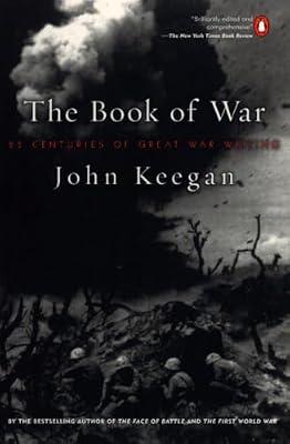 The Book of War: 25 Centuries of Great War Writing | Paperback | History