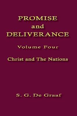 Promise and Deliverance Vol. IV by De Graaf, S G | Paperback | Christianity