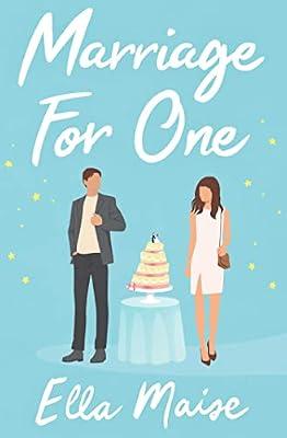 Marriage For One by Ella Maise | Paperback | Romance