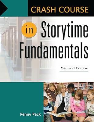 Crash Course in Storytime Fundamentals by Peck, Penny | Paperback | School Libraries & Young Reader Services