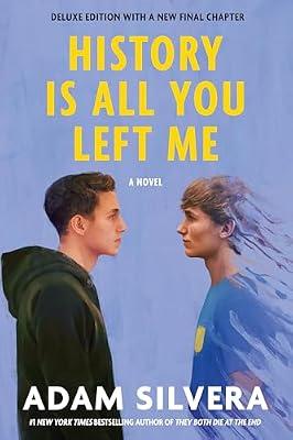 History Is All You Left Me (Deluxe Edition) by Silvera, Adam | Paperback | Young Adult Fiction