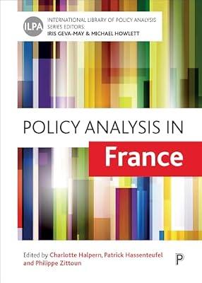 Policy Analysis in France: Volume 11 (International Library of Policy Analysis) | Hardcover | Central Government Policies