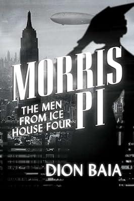 Morris Pi: The Men from Ice House Four by Baia, Dion | Paperback | Fiction
