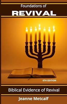 Foundations of REVIVAL: Biblical Evidence of Revival: 1 by Metcalf, Jeanne | Paperback | Christian Churches & Denominations