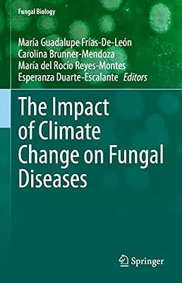 The Impact of Climate Change on Fungal Diseases (Fungal Biology) | Hardcover | Mycology