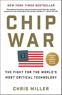Chip War: The Fight for the World's Most Critical Technology by Miller, Chris | Hardcover | Political Science