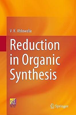 Reduction in Organic Synthesis by Ahluwalia, V. K. | Hardcover | Organic Chemistry