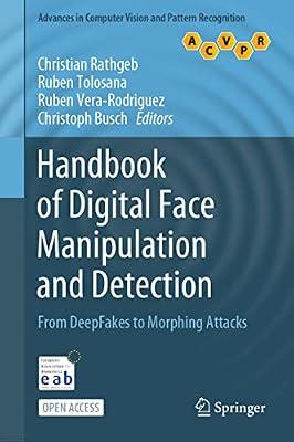 Handbook of Digital Face Manipulation and Detection: From Deepfakes to Morphing Attacks (Advances in Computer Vision and Pattern Recognition) | Hardcover | Computers