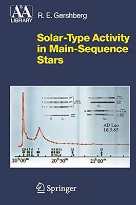 Solar-Type Activity in Main-Sequence Stars (Astronomy and Astrophysics Library) by Gershberg, Roald E. | Hardcover | Astrophysics