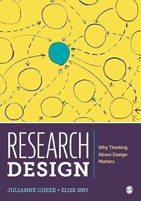 Research Design: Why Thinking About Design Matters by Oby, Elise; Cheek, Julianne | Paperback | Social Science