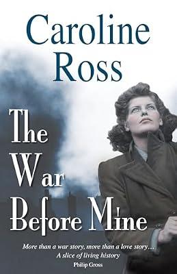 The War Before Mine by Ross, Caroline | Paperback | Modern & Contemporary Fiction (Post C 1945)