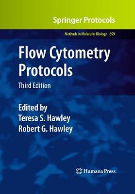 Flow Cytometry Protocols: 699 (Methods in Molecular Biology) | Hardcover | Cytology