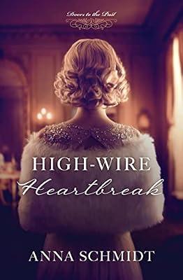 High-Wire Heartbreak by Schmidt, Anna | Paperback | Fiction