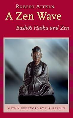 Zen Wave: Basho's Haiku and Zen by Aitken, Robert | Paperback | Literary Criticism