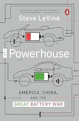 The Powerhouse: America, China, and the Great Battery War by LeVine, Steve | Paperback | Business & Economics