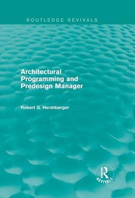 Architectural Programming and Predesign Manager (Routledge Revivals) by Hershberger, Robert G. | Hardcover | Architecture