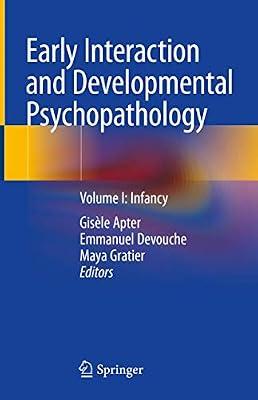 Early Interaction and Developmental Psychopathology: Infancy (1) | Hardcover | Medical