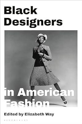 Black Designers in American Fashion | Paperback | History Of Fashion