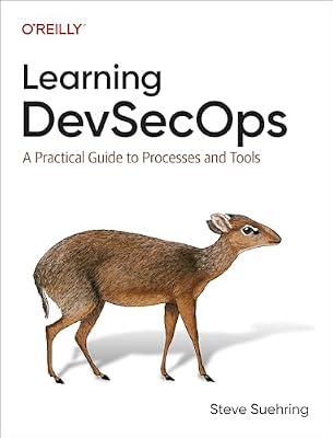 Learning DevSecOps: A Practical Guide to Processes and Tools by Suehring, Steve | Paperback | Computers