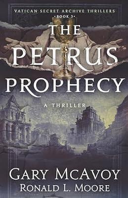 Petrus Prophecy (Vatican Secret Archive Thrillers) by Mcavoy, Gary | Paperback | Thriller