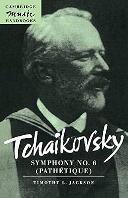 Tchaikovsky: Symphony No. 6 (Pathétique) (Cambridge Music Handbooks) by Jackson, Timothy L. | Paperback | Music