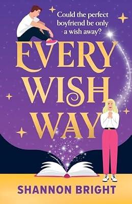 Every Wish Way: A spellbinding enemies to lovers romantic comedy by Bright, Shannon | Paperback | Fantasy Romance