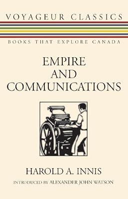 Empire and Communications by Innis, Harold A. | Paperback | Language Arts & Disciplines