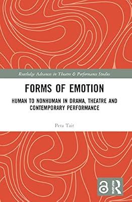 Forms of Emotion: Human to Nonhuman in Drama, Theatre and Contemporary Performance (Routledge Advances in Theatre & Performance Studies) by Tait, Peta | Paperback | The Arts: General Topics